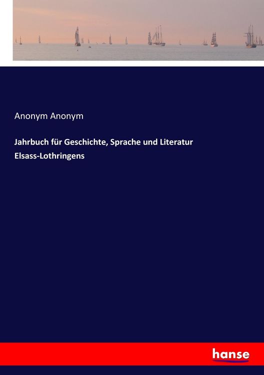 Produktbild: Jahrbuch f&uuml;r Geschichte, Sprache und Literatur Elsass-Lothringens