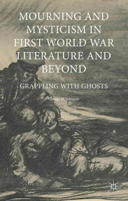 Produktbild: Mourning and Mysticism in First World War Literature and Beyond