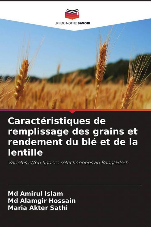 Produktbild: Caract&eacute;ristiques de remplissage des grains et rendement du bl&eacute; et de la lentille