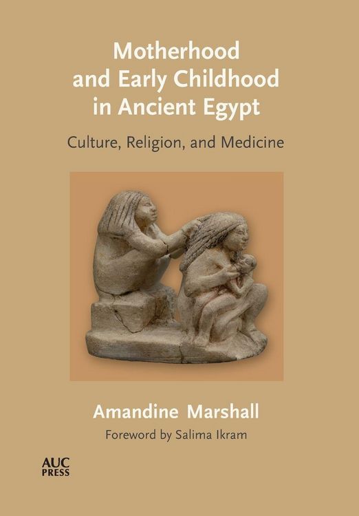 Produktbild: Marshall, A: Motherhood and Early Childhood in Ancient Egypt