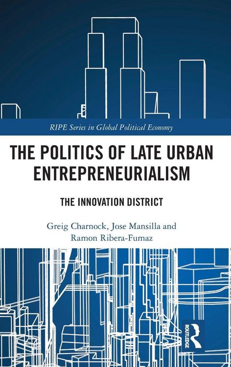Produktbild: The Politics of Late Urban Entrepreneurialism