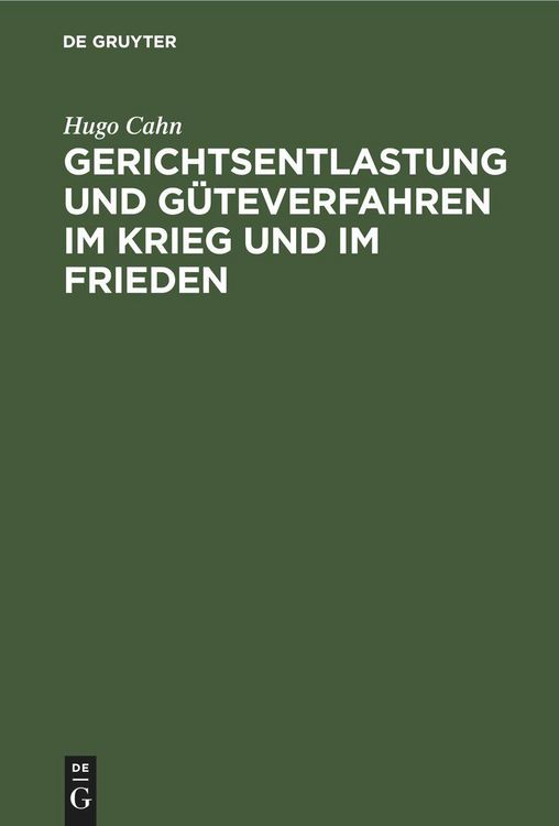 Produktbild: Gerichtsentlastung und G&uuml;teverfahren im Krieg und im Frieden