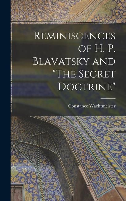 Produktbild: Reminiscences of H. P. Blavatsky and "The Secret Doctrine"