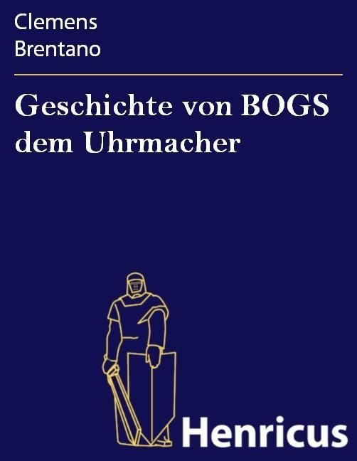 Produktbild: Geschichte von BOGS dem Uhrmacher