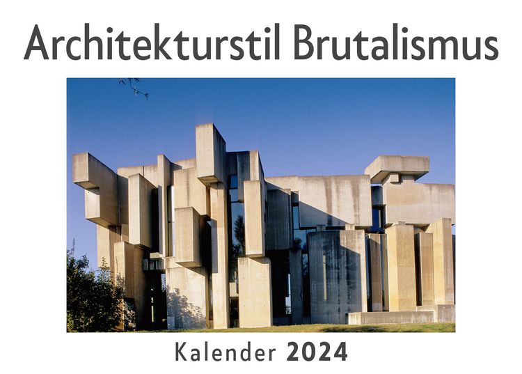 Produktbild: Architekturstil Brutalismus (Wandkalender 2024, Kalender DIN A4 quer, Monatskalender im Querformat mit Kalendarium, Das perfekte Geschenk)