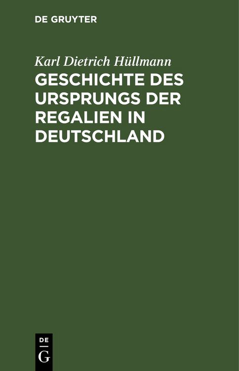 Produktbild: Geschichte des Ursprungs der Regalien in Deutschland
