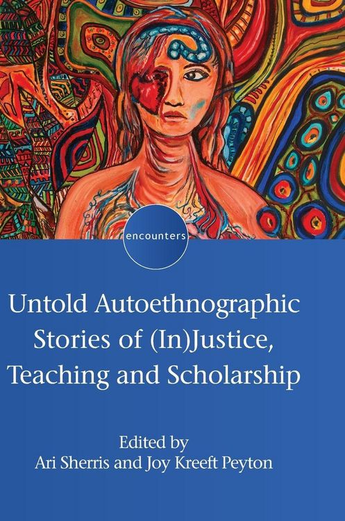 Produktbild: Untold Autoethnographic Stories of (In)Justice, Teaching and Scholarship