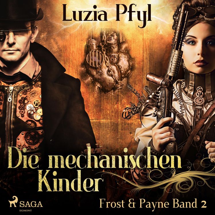 Produktbild: Die mechanischen Kinder - Frost & Payne, Band 2 (Ungek&uuml;rzt)