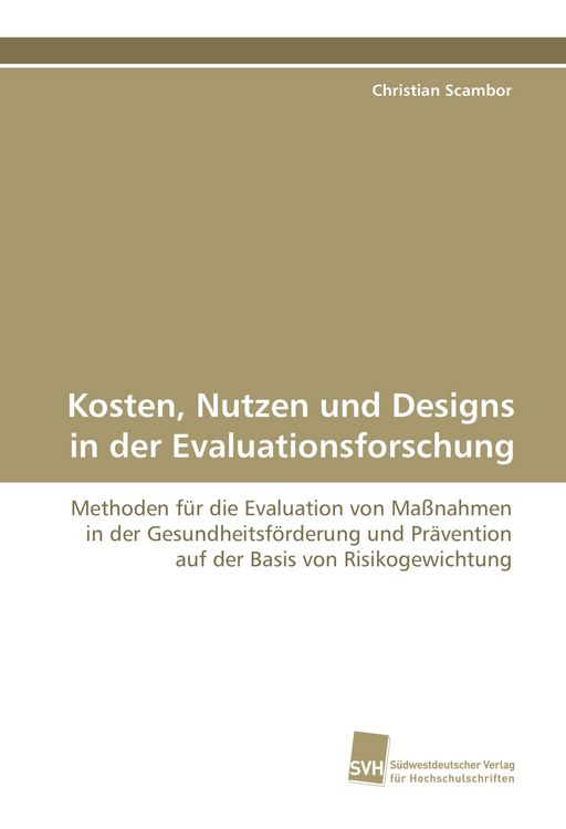 Produktbild: Kosten, Nutzen und Designs in der Evaluationsforschung