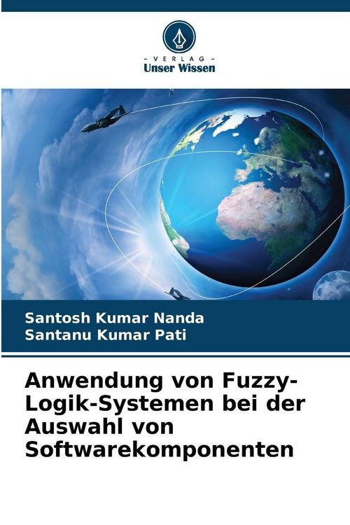 Produktbild: Anwendung von Fuzzy-Logik-Systemen bei der Auswahl von Softwarekomponenten