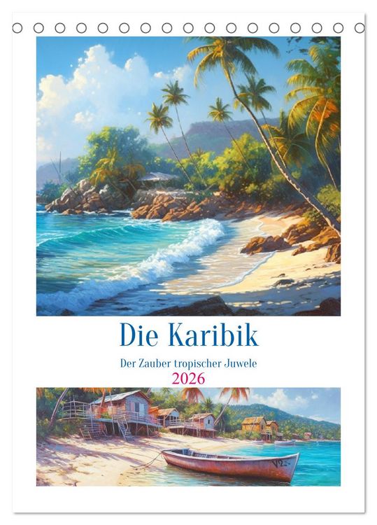 Produktbild: Die Karibik. Der Zauber tropischer Juwele (Tischkalender 2026 DIN A5 hoch), CALVENDO Monatskalender