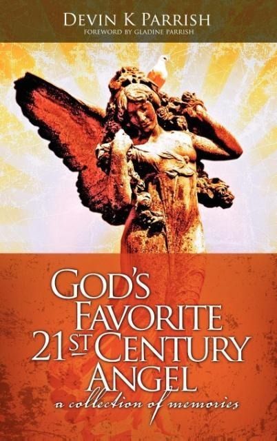 Produktbild: God's Favorite 21st Century Angel, A Collection of Memories