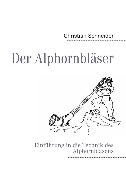 Produktbild: Der Alphornbl&auml;ser