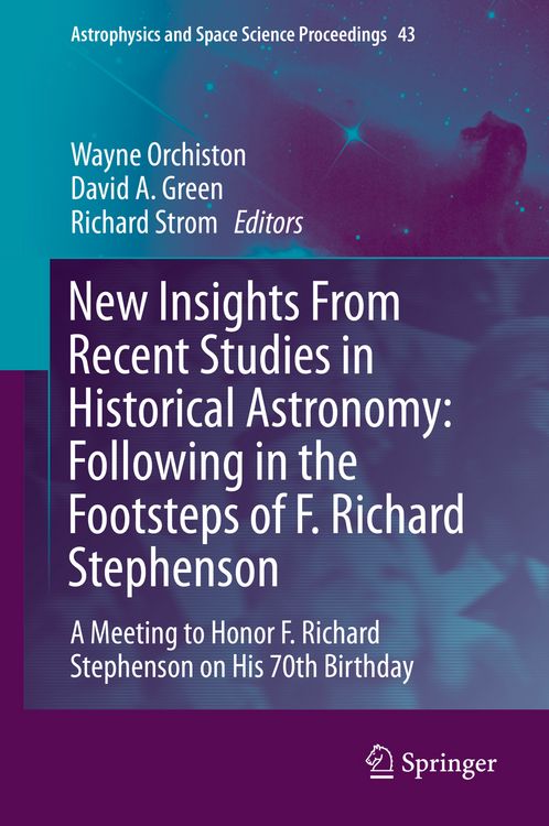 Produktbild: New Insights From Recent Studies in Historical Astronomy: Following in the Footsteps of F. Richard Stephenson