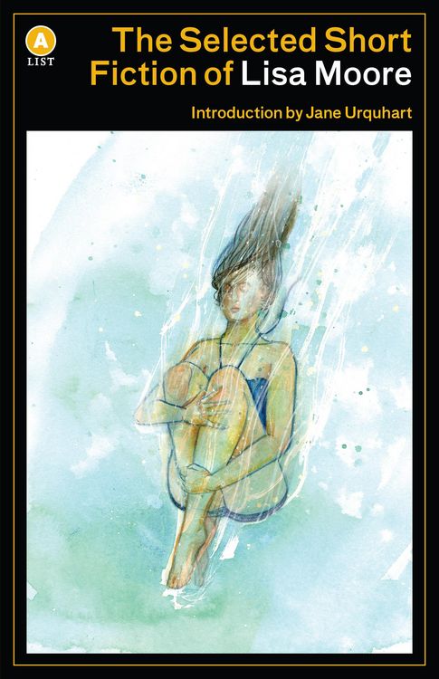 Produktbild: The Selected Short Fiction of Lisa Moore