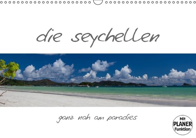 Produktbild: die seychellen - ganz nah am paradies (Wandkalender immerw&auml;hrend DIN A3 quer)