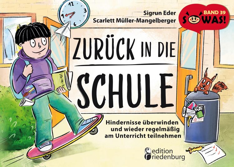 Produktbild: Zur&uuml;ck in die Schule - Hindernisse &uuml;berwinden und wieder regelm&auml;&szlig;ig am Unterricht teilnehmen