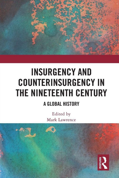 Produktbild: Insurgency and Counterinsurgency in the Nineteenth Century