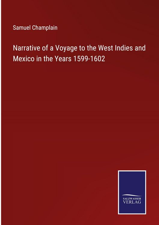 Produktbild: Narrative of a Voyage to the West Indies and Mexico in the Years 1599-1602