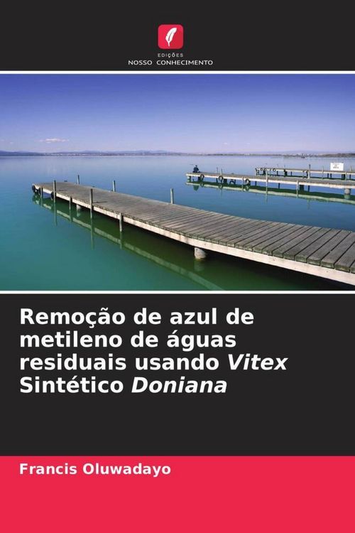 Produktbild: Remo&ccedil;&atilde;o de azul de metileno de &aacute;guas residuais usando Vitex Sint&eacute;tico Doniana
