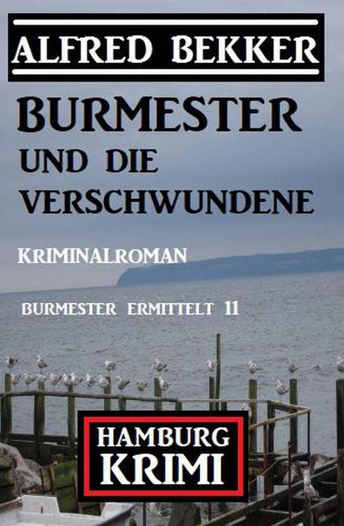 Produktbild: Burmester und die Verschwundene: Hamburg Krimi: Burmester ermittelt 11