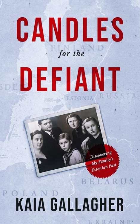 Produktbild: Candles for the Defiant, Discovering my Family's Estonian Past