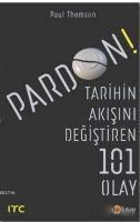 Produktbild: Pardon - Tarihin Akisini Degistiren 101 Olay