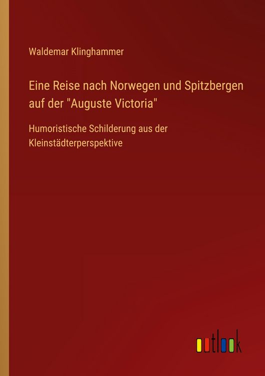 Produktbild: Eine Reise nach Norwegen und Spitzbergen auf der "Auguste Victoria"