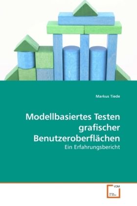 Produktbild: Tiede, M: Modellbasiertes Testen grafischer Benutzeroberfl&auml;c
