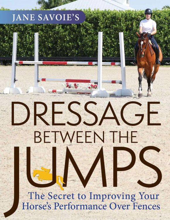 Produktbild: Jane Savoie's Dressage Between the Jumps