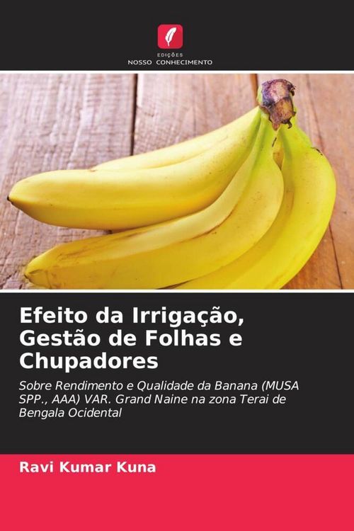 Produktbild: Efeito da Irriga&ccedil;&atilde;o, Gest&atilde;o de Folhas e Chupadores