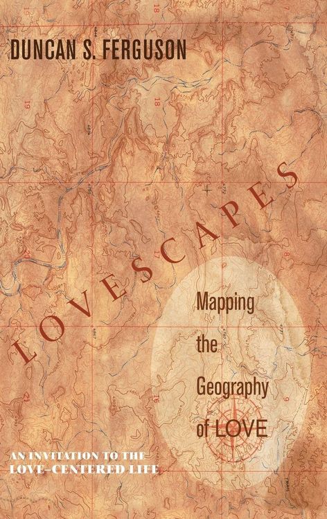 Produktbild: Lovescapes, Mapping the Geography of Love