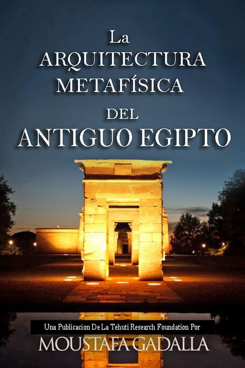 Produktbild: La Arquitectura Metafisica Del Antiguo Egipto