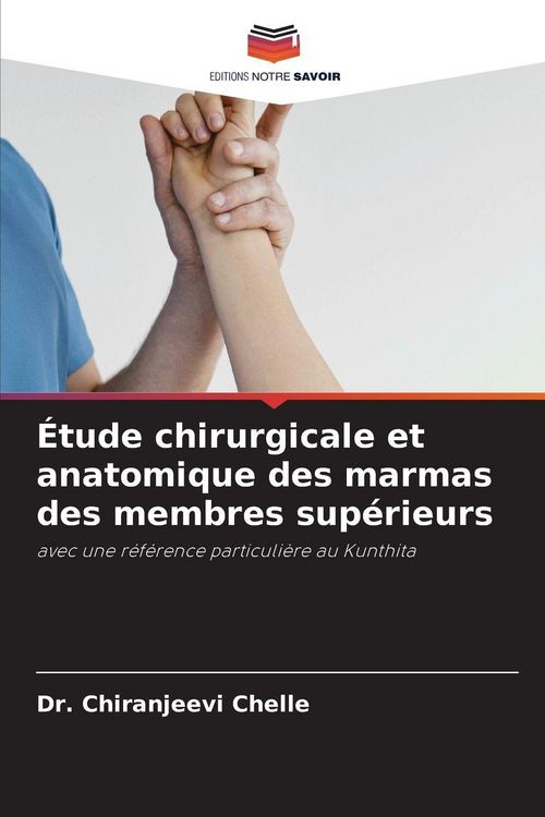 Produktbild: &Eacute;tude chirurgicale et anatomique des marmas des membres sup&eacute;rieurs