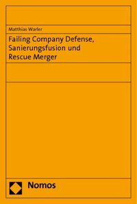 Produktbild: Failing Company Defense, Sanierungsfusion und Rescue Merger