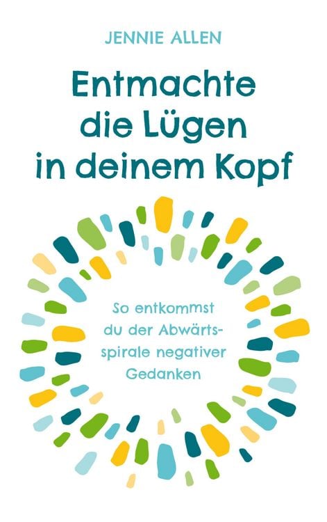 Produktbild: Entmachte die L&uuml;gen in deinem Kopf