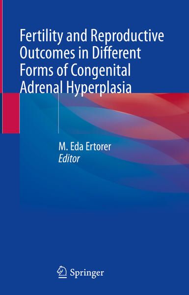 Produktbild: Fertility and Reproductive Outcomes in Different Forms of Congenital Adrenal Hyperplasia