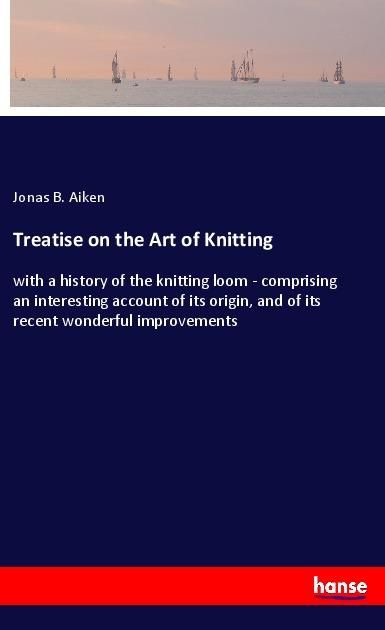 Produktbild: Treatise on the Art of Knitting