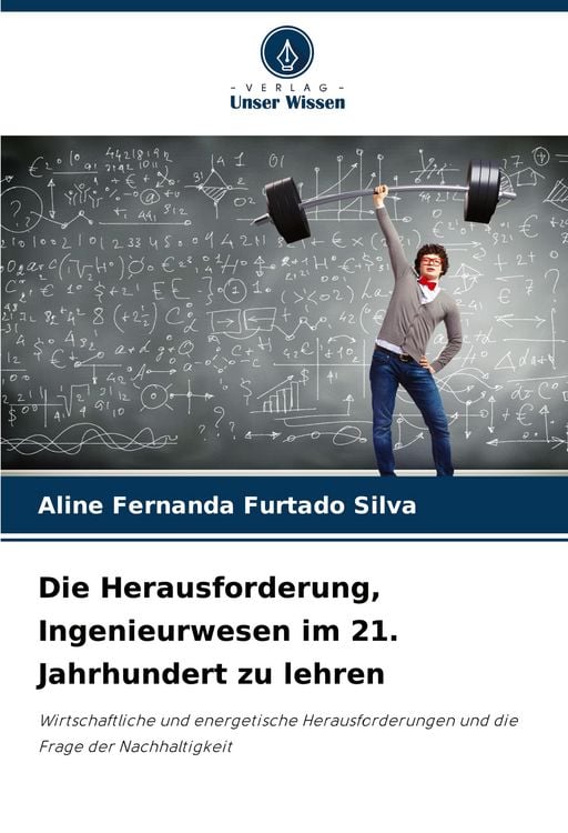 Produktbild: Die Herausforderung, Ingenieurwesen im 21. Jahrhundert zu lehren