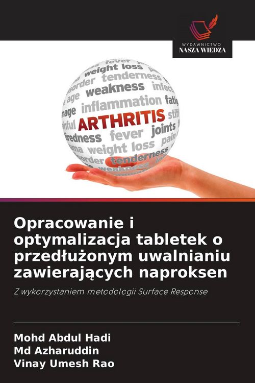 Produktbild: Opracowanie i optymalizacja tabletek o przed&iquest;u&iquest;onym uwalnianiu zawieraj&iquest;cych naproksen