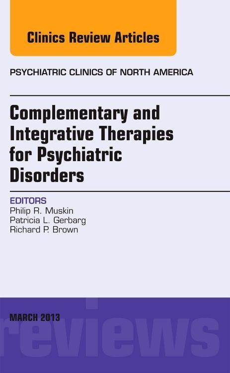 Produktbild: Complementary and Integrative Therapies for Psychiatric Disorders, an Issue of Psychiatric Clinics