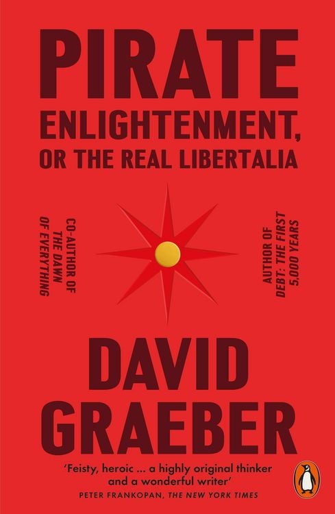 Produktbild: Pirate Enlightenment, or the Real Libertalia