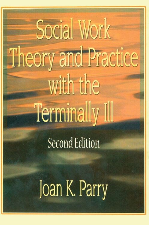 Produktbild: Social Work Theory and Practice with the Terminally Ill