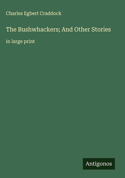 Produktbild: The Bushwhackers; And Other Stories