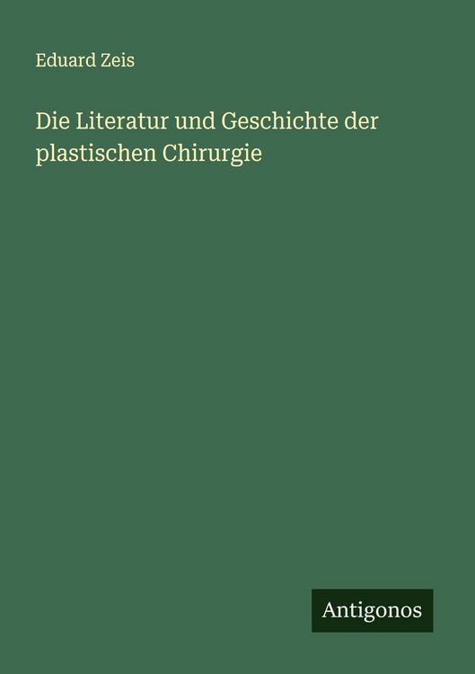 Produktbild: Die Literatur und Geschichte der plastischen Chirurgie