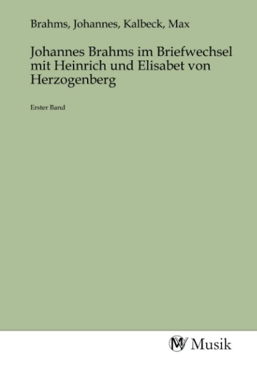 Produktbild: Johannes Brahms im Briefwechsel mit Heinrich und Elisabet von Herzogenberg