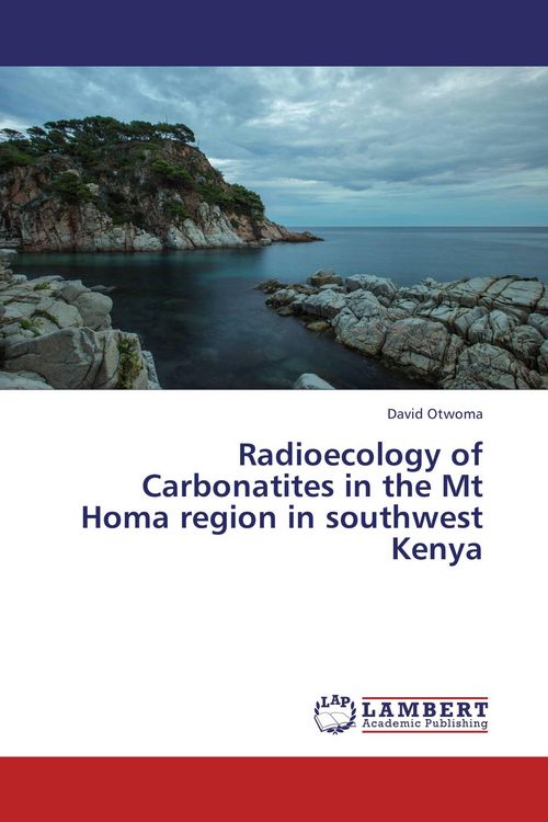 Produktbild: Radioecology of Carbonatites in the Mt Homa region in southwest Kenya