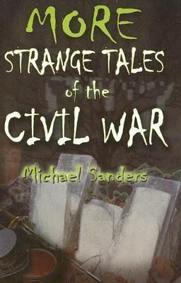 Produktbild: More Strange Tales of the Civil War
