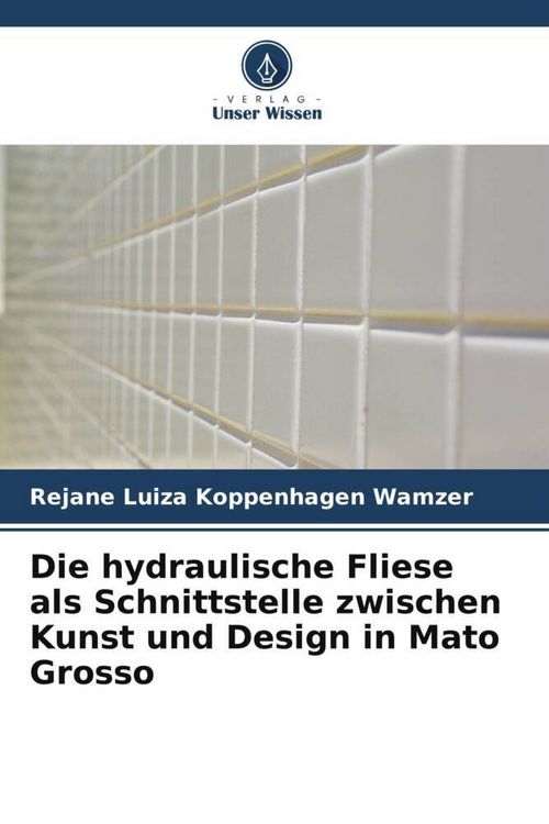 Produktbild: Die hydraulische Fliese als Schnittstelle zwischen Kunst und Design in Mato Grosso