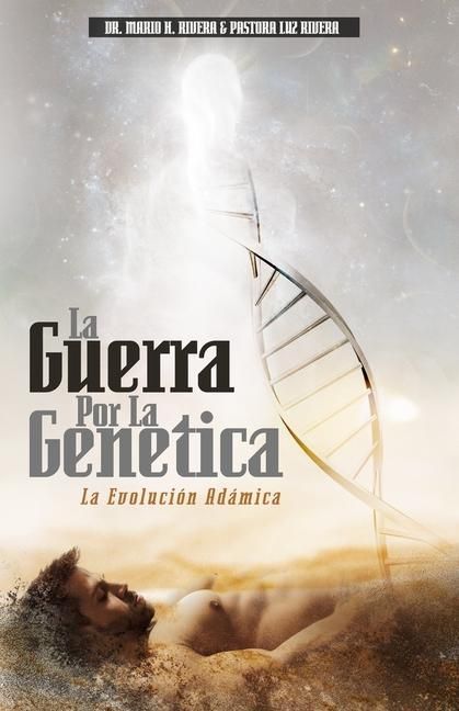 Produktbild: La Guerra Por La Gen&eacute;tica: La Evoluci&oacute;n Ad&aacute;mica